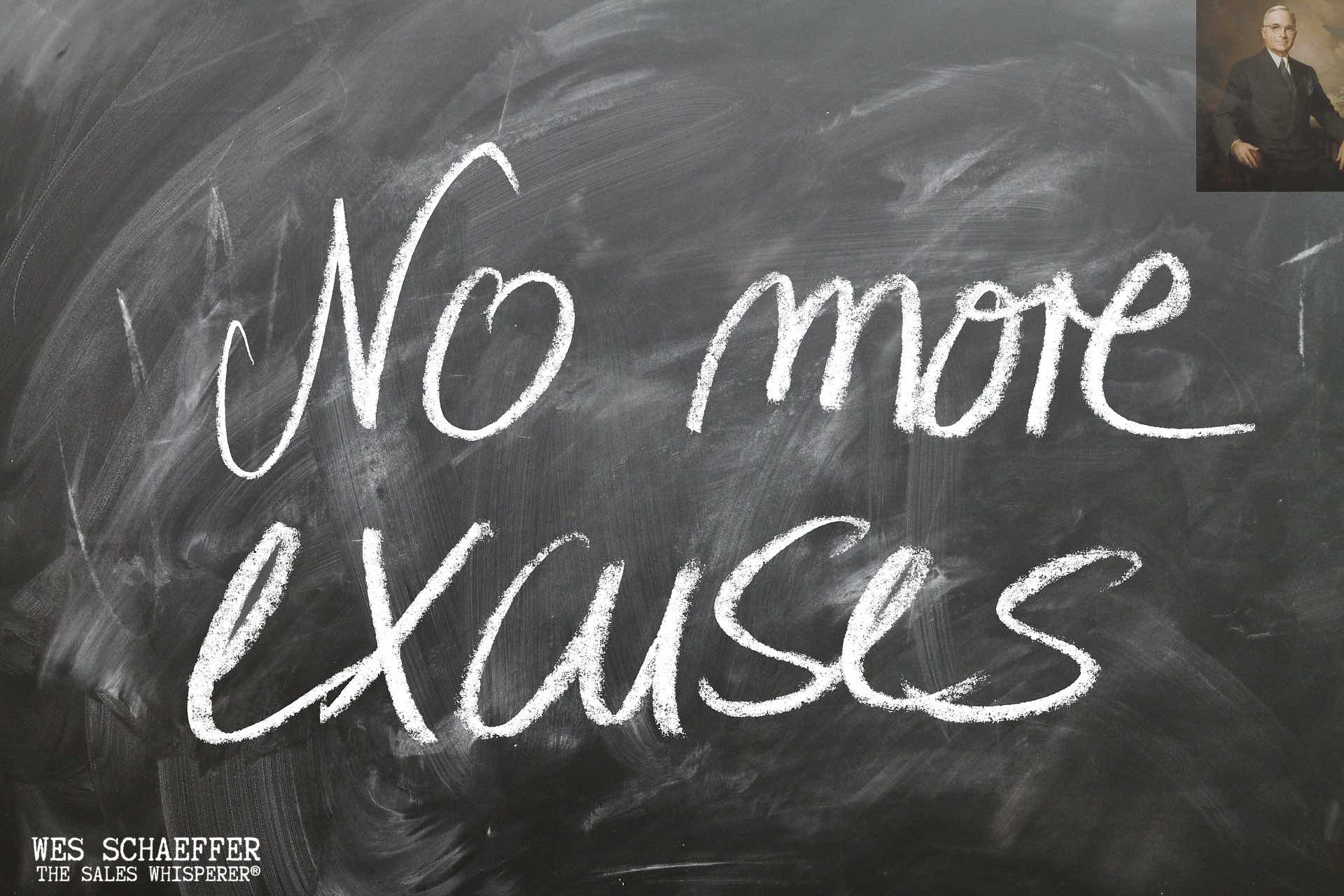 Harry Truman made no excuses because he understood leadership, accountability, and professional development.